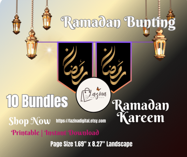 Printable Ramadan Kareem Hanging Flags – 10 Unique Islamic Bunting Designs for Party and Home Decor