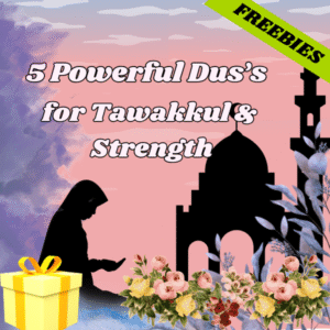 5 beautiful duas for tawakkul & strengthen