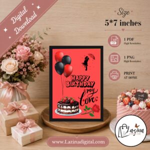happy birthday my love printable greeting card | romantic birthday card for him or her | black & red digital download | pdf & png